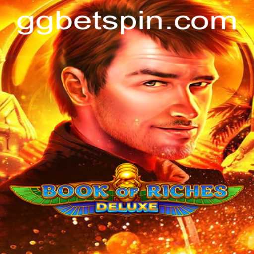 Discover the Thrilling World of Book of Riches Deluxe at GG.Bet