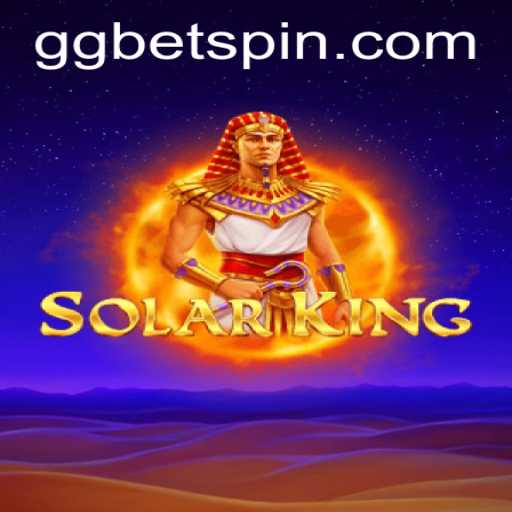 Exploring the Cosmic World of SolarKing and Its Integration with GGbet