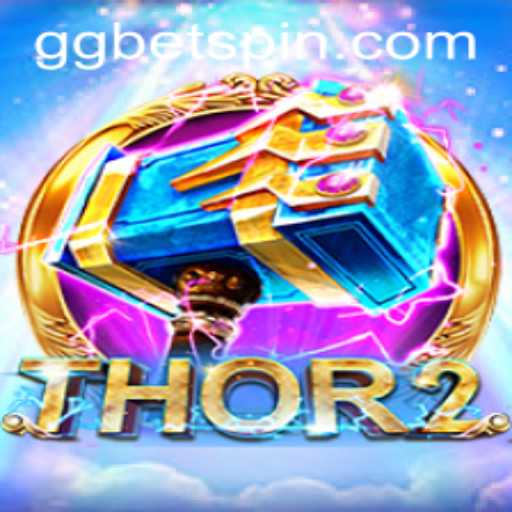 Exploring the Epic World of Thor2 and the Thrills with GGbet