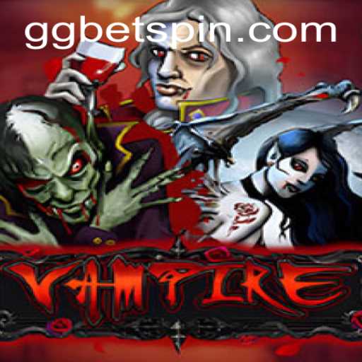 Vampire Game Dynamics and GGbet Influence